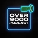 Over 9000 Podcast